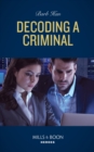 Decoding A Criminal - eBook