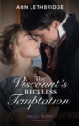 The Viscount's Reckless Temptation - eBook