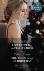 Unwrapped By Her Italian Boss / The Bride He Stole For Christmas : Unwrapped by Her Italian Boss (Christmas with a Billionaire) / The Bride He Stole for Christmas - eBook