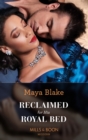 Reclaimed For His Royal Bed - eBook