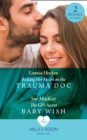 Risking Her Heart On The Trauma Doc / The Gp's Secret Baby Wish : Risking Her Heart on the Trauma DOC / the Gp's Secret Baby Wish - eBook