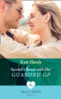Second Chance With Her Guarded Gp - eBook