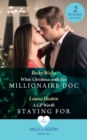 White Christmas With Her Millionaire Doc / A Gp Worth Staying For : White Christmas with Her Millionaire Doc / A GP Worth Staying For - eBook