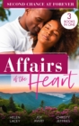 Affairs Of The Heart: Second Chance At Forever : A Kiss, a Dance & a Diamond / Soaring on Love / a Proposal for the Officer - eBook