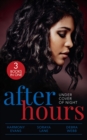 After Hours: Under Cover Of Night : When Morning Comes (Kimani Hotties) / Her Soldier Protector / Finding the Edge - eBook