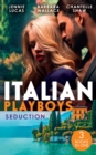 Italian Playboys: Seduction: The Sheikh's Last Seduction (Oosterse nachten) / Saved by the CEO / Sheikh's Forbidden Conquest - eBook