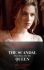 The Scandal That Made Her His Queen - eBook