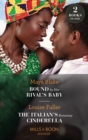 Bound By Her Rival's Baby / The Italian's Runaway Cinderella : Bound by Her Rival's Baby (Ghana's Most Eligible Billionaires) / the Italian's Runaway Cinderella - eBook
