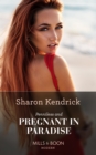 Penniless And Pregnant In Paradise (Mills & Boon Modern) - eBook