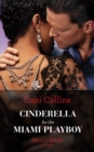 Cinderella For The Miami Playboy (Mills & Boon Modern) - eBook