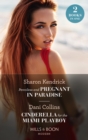 Penniless And Pregnant In Paradise / Cinderella For The Miami Playboy - eBook
