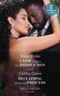 A Vow To Claim His Hidden Son / Reclaiming His Ruined Princess: A Vow to Claim His Hidden Son (Ghana's Most Eligible Billionaires) / Reclaiming His Ruined Princess (The Lost Princess Scandal) (Mills & - eBook