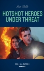 Hotshot Heroes Under Threat - eBook