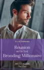 Reunion With The Brooding Millionaire - eBook