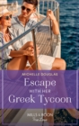 Escape With Her Greek Tycoon - eBook