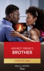 Her Best Friend's Brother - eBook