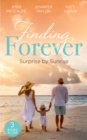 Finding Forever: Surprise At Sunrise: The Doctor's Bride By Sunrise (Brides of Penhally Bay) / The Surgeon's Fatherhood Surprise / The Doctor's Royal Love-Child - eBook