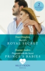 The Gp's Royal Secret / Pregnant With The Secret Prince's Babies : The Gp's Royal Secret / Pregnant with the Secret Prince's Babies - eBook