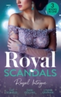 Royal Scandals: Royal Intrigue: Secret Child, Royal Scandal (The Sherdana Royals) / Prince's Son of Scandal / Indian Prince's Hidden Son - eBook