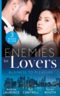 Enemies To Lovers: Business To Pleasure: Undeniable Demands (Secrets of Eden) / Matched to Her Rival / Pregnant by the Rival CEO - eBook