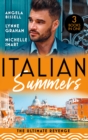 Italian Summers: The Ultimate Revenge : Surrendering to the Vengeful Italian (Irresistible Mediterranean Tycoons) / the Italian's One-Night Baby / Wedded, Bedded, Betrayed - eBook