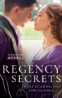 Regency Secrets: Those Scandalous Stricklands : A Kiss Away from Scandal (Those Scandalous Stricklands) / How Not to Marry an Earl - eBook