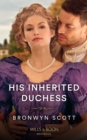 His Inherited Duchess - eBook