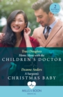 Home Alone With The Children's Doctor / A Surgeon's Christmas Baby - eBook