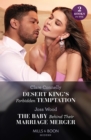 Desert King's Forbidden Temptation / The Baby Behind Their Marriage Merger : Desert King's Forbidden Temptation (the Long-Lost Cortez Brothers) / the Baby Behind Their Marriage Merger (Cape Town Tycoo - eBook