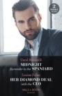 Midnight Surrender To The Spaniard / Her Diamond Deal With The Ceo : Midnight Surrender to the Spaniard (Heirs to the Romero Empire) / Her Diamond Deal with the CEO - eBook