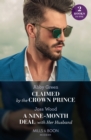 Claimed By The Crown Prince / A Nine-Month Deal With Her Husband : Claimed by the Crown Prince (Hot Winter Escapes) / a Nine-Month Deal with Her Husband (Hot Winter Escapes) - eBook