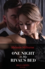 One Night In My Rival's Bed - eBook