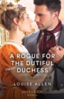 A Rogue For The Dutiful Duchess - eBook