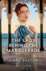 The Lady Behind The Masquerade - eBook