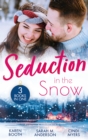 Seduction In The Snow : Snowed in with a Billionaire (Secrets of the A-List) / a Beaumont Christmas Wedding / Cold Conspiracy - eBook
