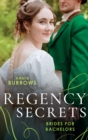 Regency Secrets: Brides For Bachelors : The Major Meets His Match (Brides for Bachelors) / the Marquess Tames His Bride - eBook