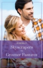 Skyscrapers To Greener Pastures - eBook