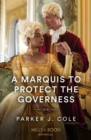 A Marquis To Protect The Governess - eBook