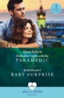 Forbidden Nights With The Paramedic / Rebel Doctor's Baby Surprise : Forbidden Nights with the Paramedic (Daredevil Doctors) / Rebel Doctor's Baby Surprise (Daredevil Doctors) - eBook