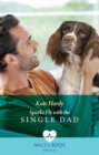 Sparks Fly With The Single Dad - eBook