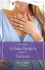 A Fake Bride's Guide To Forever - eBook