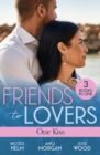 Friends To Lovers: One Kiss : Isolated Threat (A Badlands Cops Novel) / Hard Core Law / Friendship on Fire - eBook