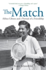 The Match : Two Outsiders Forged a Friendship and Made Sports History - Book