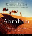 Abraham : A Journey to the Heart of Three Faiths - eAudiobook
