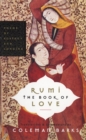 Rumi: The Book of Love : Poems of Ecstasy and Longing - Book