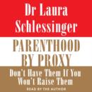 Parenthood by Proxy - eAudiobook