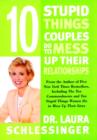 Ten Stupid Things Couples Do to Mess Up Their Relationships - eAudiobook