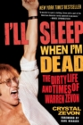 I'll Sleep When I'm Dead : The Dirty Life and Times of Warren Zevon - Book