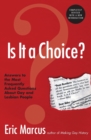 Is It A Choice? : Answers To The Most Frequently Asked Questions About Ab out Gay And Lesbian People - Book