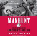 Manhunt : The 12-Day Chase for Lincoln's Killer - eAudiobook